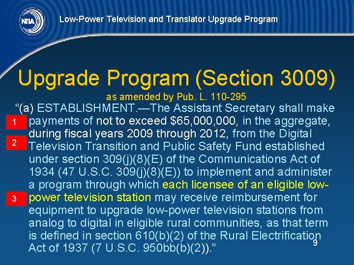 Low-Power Television and Translator Upgrade Program (Section 3009) as amended by Pub. L. 110