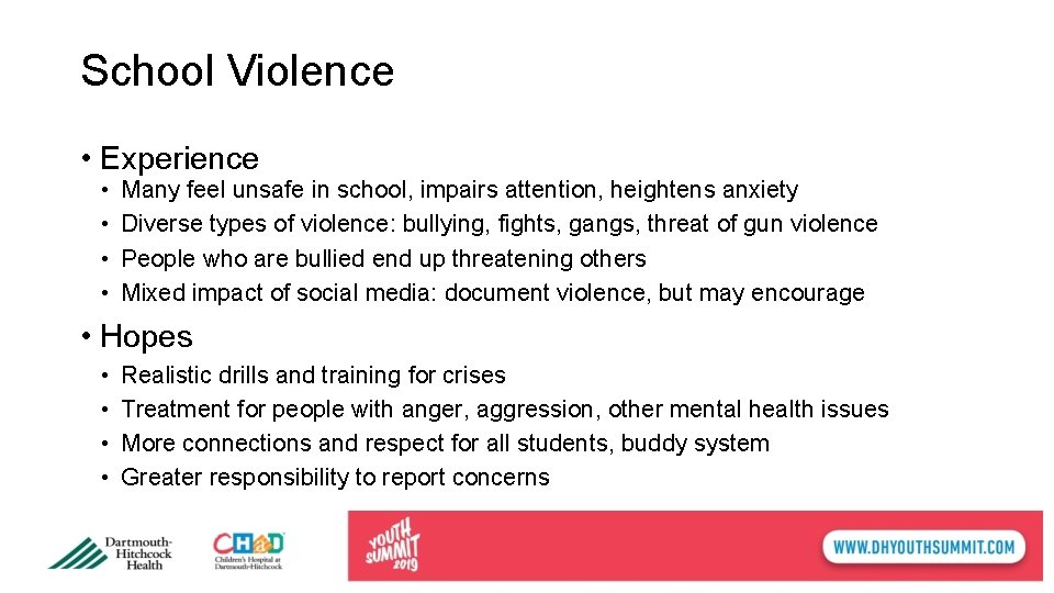 School Violence • Experience • • Many feel unsafe in school, impairs attention, heightens