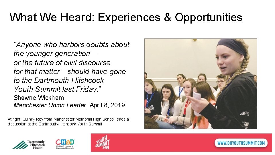 What We Heard: Experiences & Opportunities “Anyone who harbors doubts about the younger generation—
