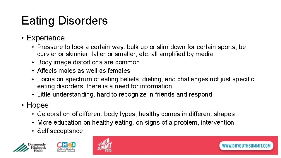 Eating Disorders • Experience • Pressure to look a certain way: bulk up or