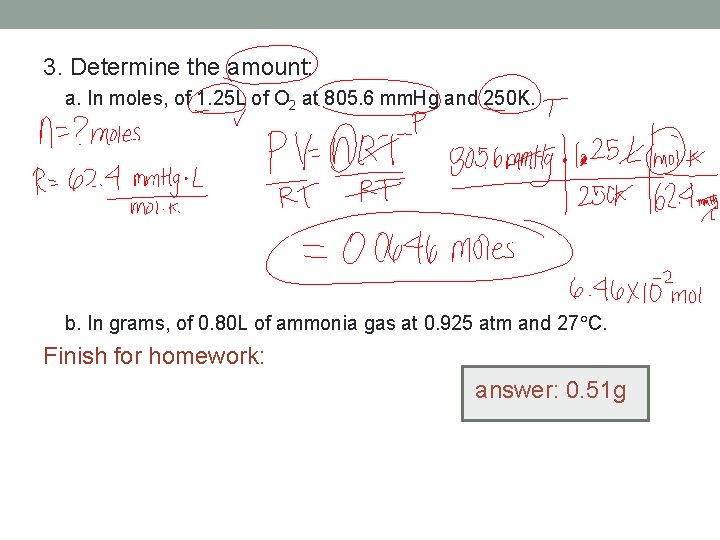 3. Determine the amount: a. In moles, of 1. 25 L of O 2