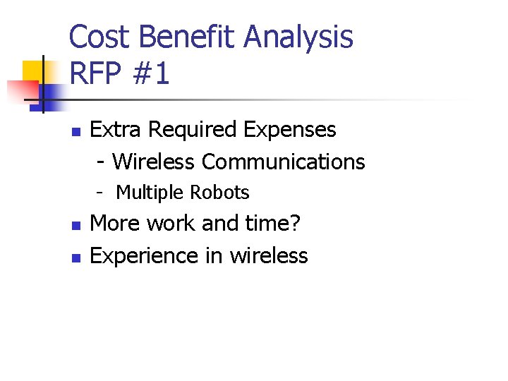 Cost Benefit Analysis RFP #1 n Extra Required Expenses - Wireless Communications - Multiple