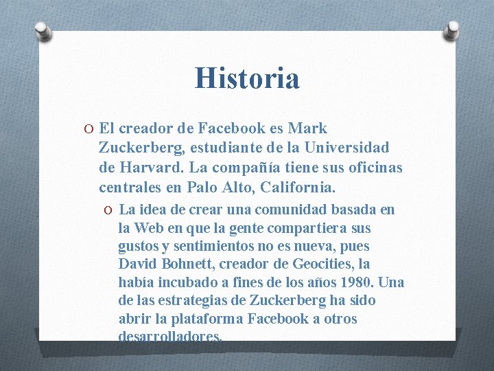 Historia O El creador de Facebook es Mark Zuckerberg, estudiante de la Universidad de