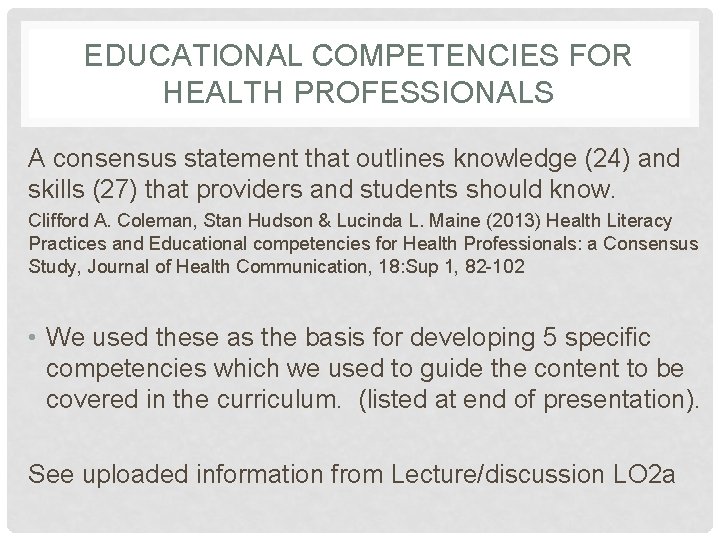 EDUCATIONAL COMPETENCIES FOR HEALTH PROFESSIONALS A consensus statement that outlines knowledge (24) and skills