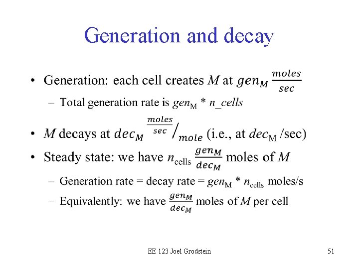 Generation and decay • EE 123 Joel Grodstein 51 