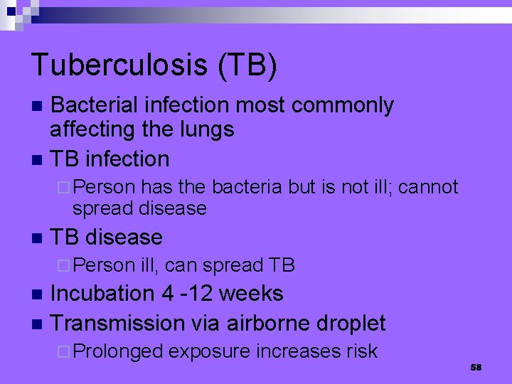 Tuberculosis (TB) Bacterial infection most commonly affecting the lungs n TB infection n ¨