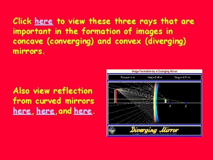 Click here to view these three rays that are important in the formation of