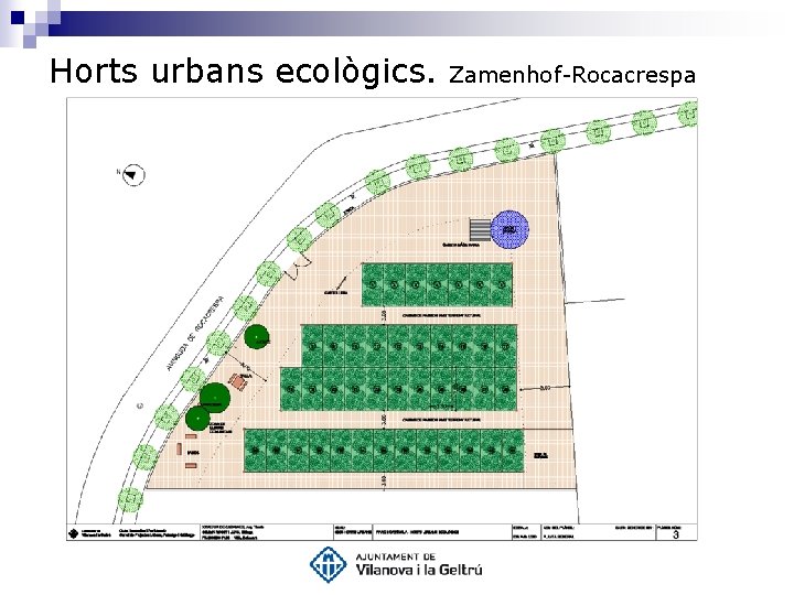 Horts urbans ecològics. Zamenhof-Rocacrespa 