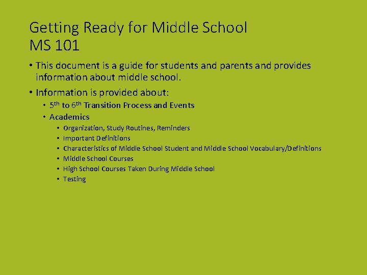 Getting Ready for Middle School MS 101 • This document is a guide for