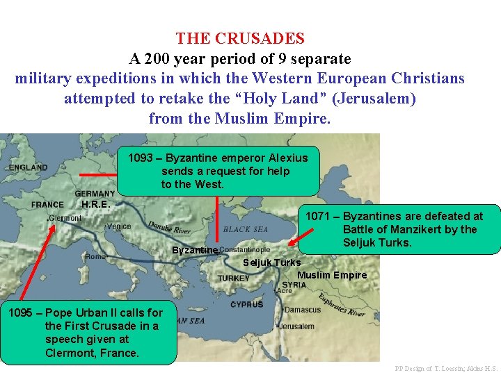 THE CRUSADES A 200 year period of 9 separate military expeditions in which the