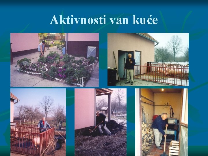 Aktivnosti van kuće 