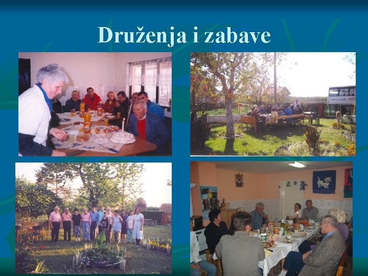 Druženja i zabave 
