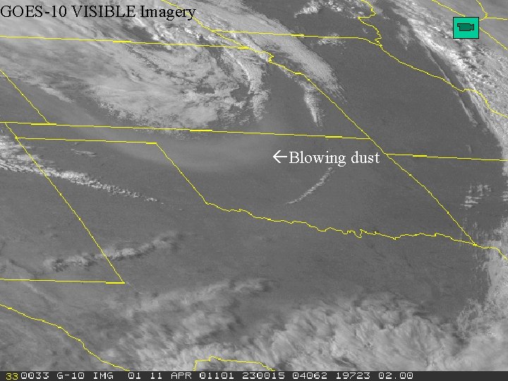 GOES-10 VISIBLE Imagery Blowing dust 