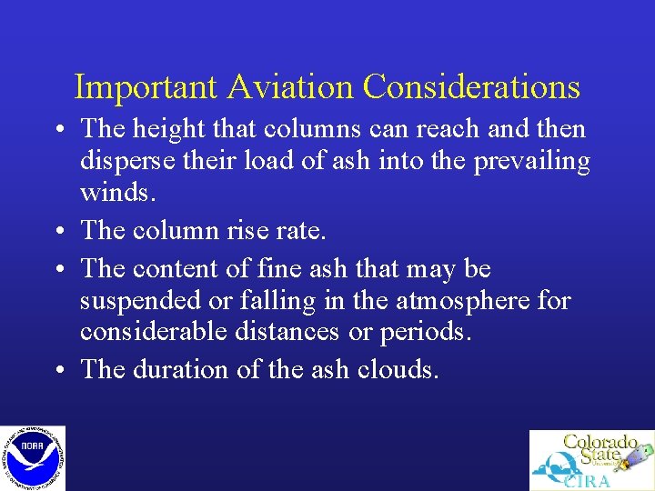 Important Aviation Considerations • The height that columns can reach and then disperse their