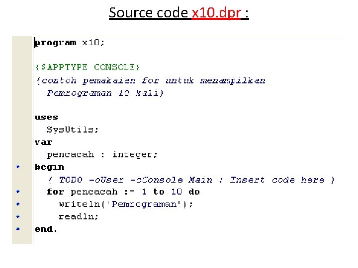 Source code x 10. dpr : 