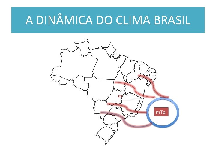 A DIN MICA DO CLIMA BRASIL 