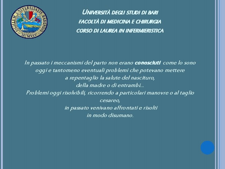 UNIVERSITÀ DEGLI STUDI DI BARI FACOLTÀ DI MEDICINA E CHIRURGIA CORSO DI LAUREA IN