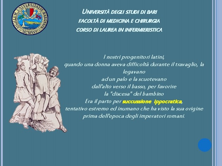 UNIVERSITÀ DEGLI STUDI DI BARI FACOLTÀ DI MEDICINA E CHIRURGIA CORSO DI LAUREA IN