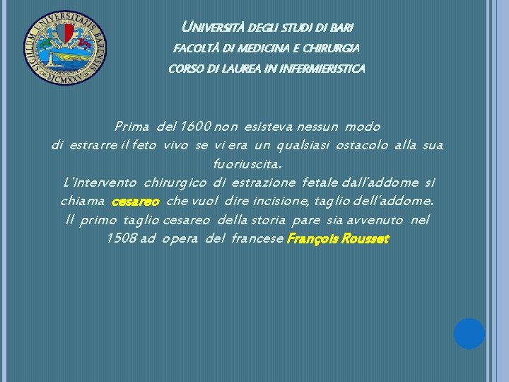 UNIVERSITÀ DEGLI STUDI DI BARI FACOLTÀ DI MEDICINA E CHIRURGIA CORSO DI LAUREA IN