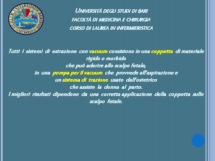 UNIVERSITÀ DEGLI STUDI DI BARI FACOLTÀ DI MEDICINA E CHIRURGIA CORSO DI LAUREA IN