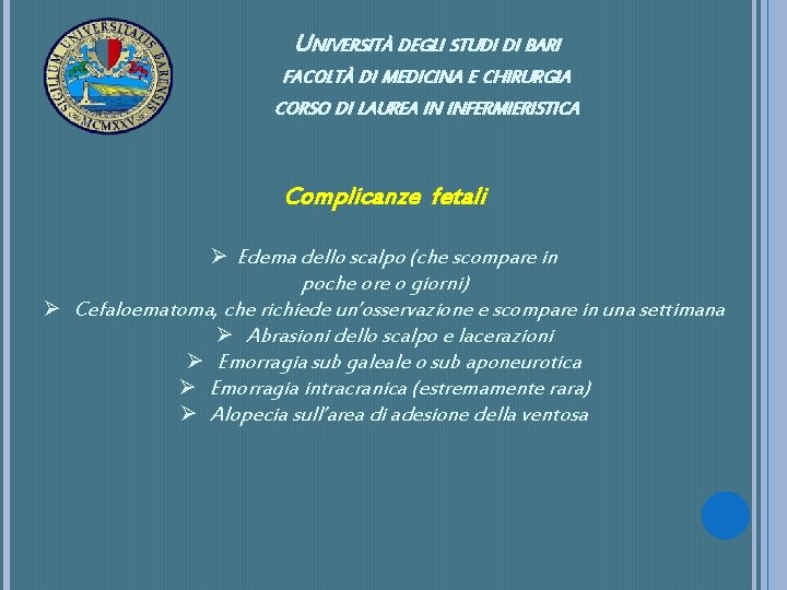 UNIVERSITÀ DEGLI STUDI DI BARI FACOLTÀ DI MEDICINA E CHIRURGIA CORSO DI LAUREA IN