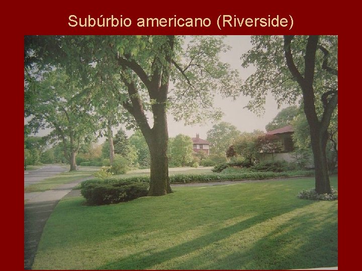 Subúrbio americano (Riverside) 