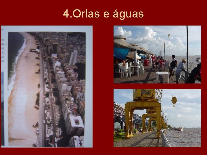 4. Orlas e águas 