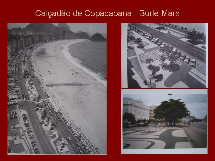 Calçadão de Copacabana - Burle Marx 