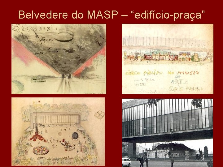 Belvedere do MASP – “edifício-praça” 