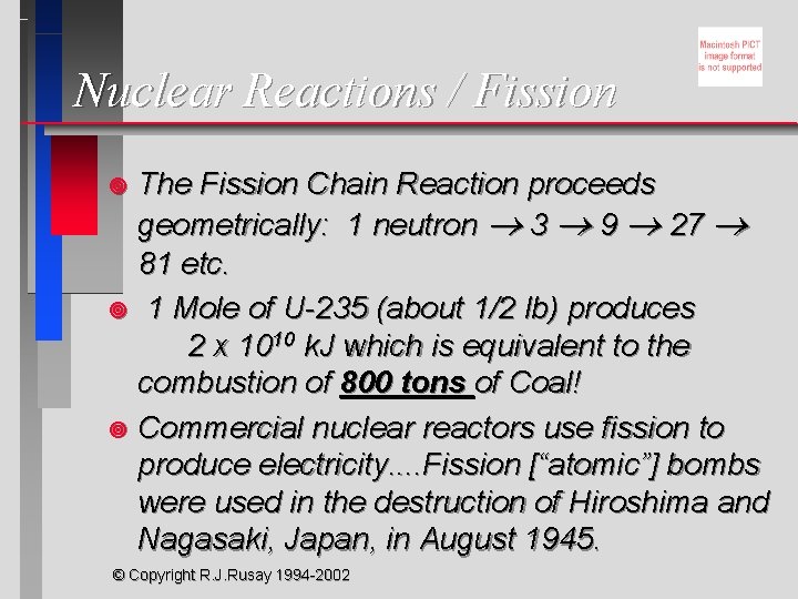Nuclear Reactions / Fission The Fission Chain Reaction proceeds geometrically: 1 neutron 3 9 Nuclear Reactions / Fission The Fission Chain Reaction proceeds geometrically: 1 neutron 3 9