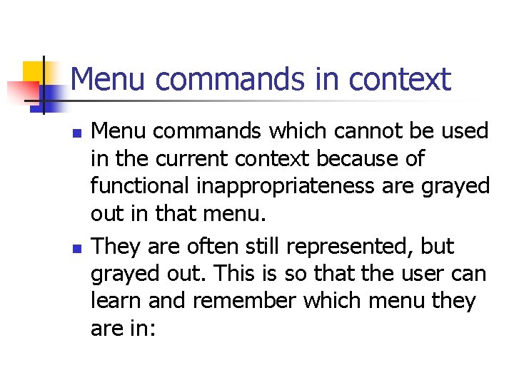 Menu commands in context n n Menu commands which cannot be used in the