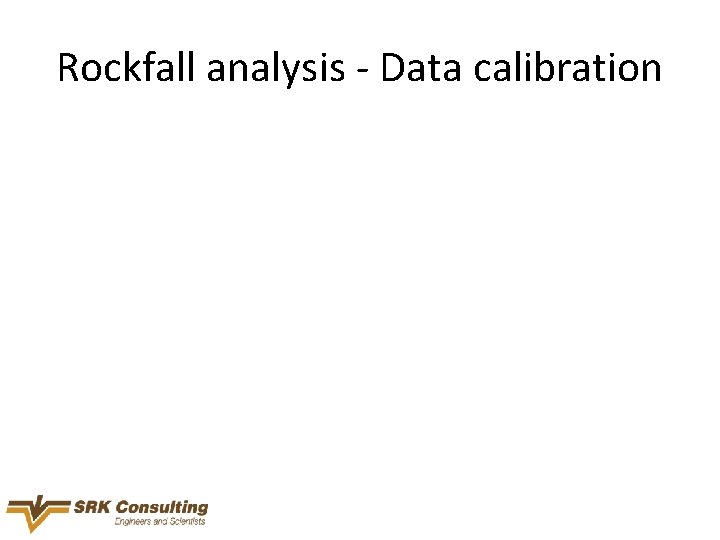 Rockfall analysis - Data calibration 