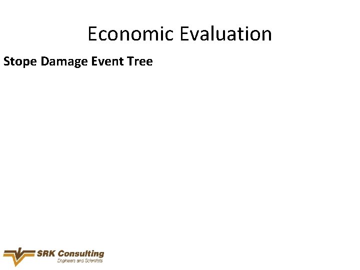 Economic Evaluation Stope Damage Event Tree 