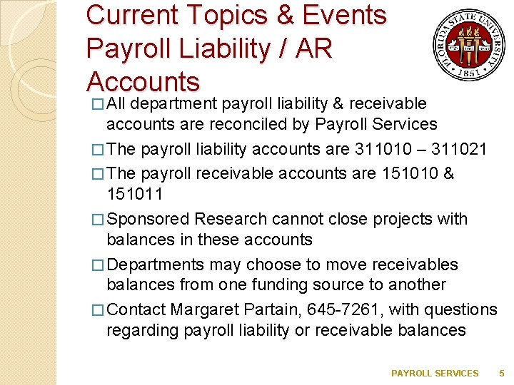 Current Topics & Events Payroll Liability / AR Accounts � All department payroll liability