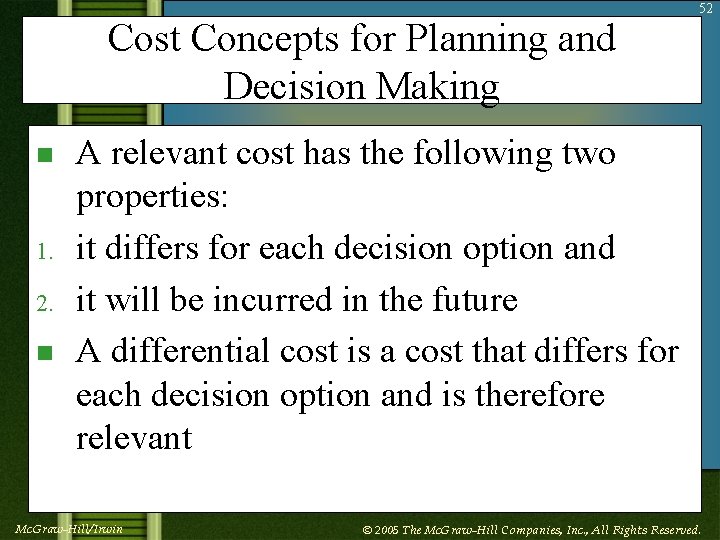 Cost Concepts for Planning and Decision Making n 1. 2. n 52 A relevant