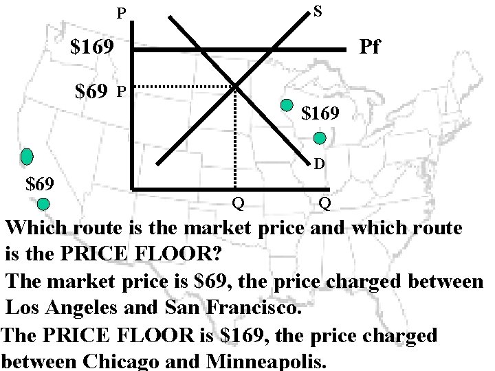 S P $169 $69 Pf P $169 D $69 Q Q Which route is