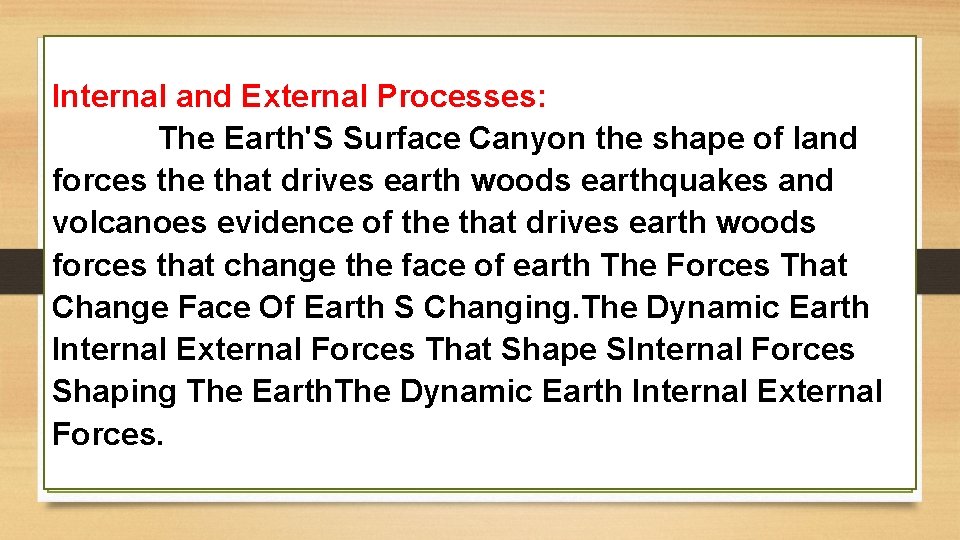 Internal and External Processes: The Earth'S Surface Canyon the shape of land forces the