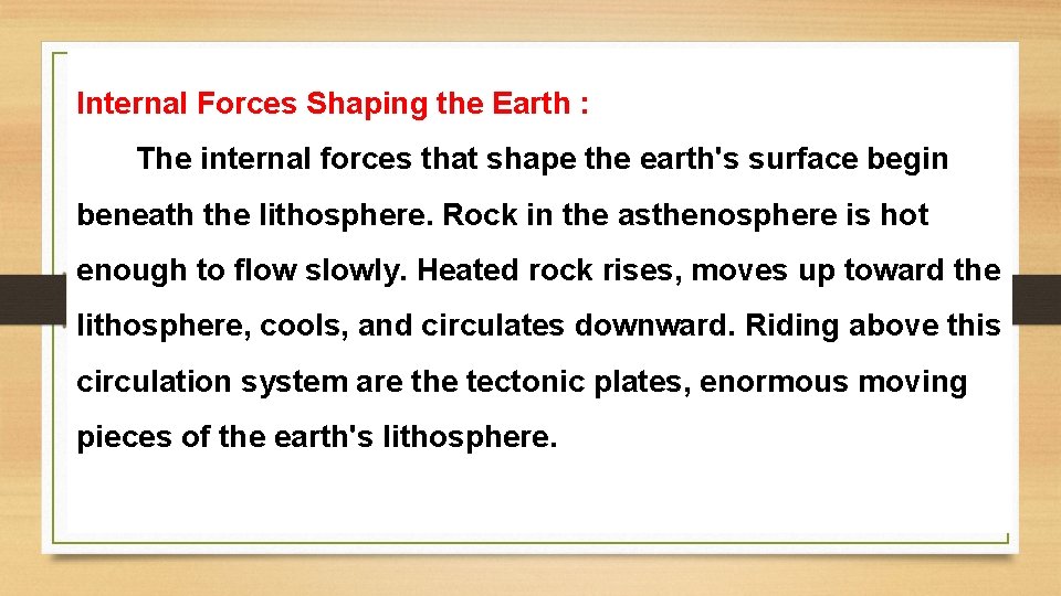 Internal Forces Shaping the Earth : The internal forces that shape the earth's surface