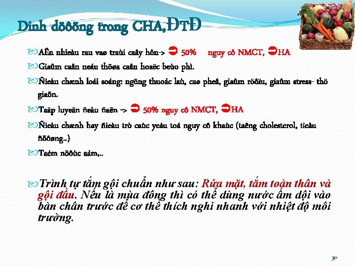 Dinh döôõng trong CHA, ĐTĐ AÊn nhieàu rau vaø traùi caây hôn-> 50% nguy