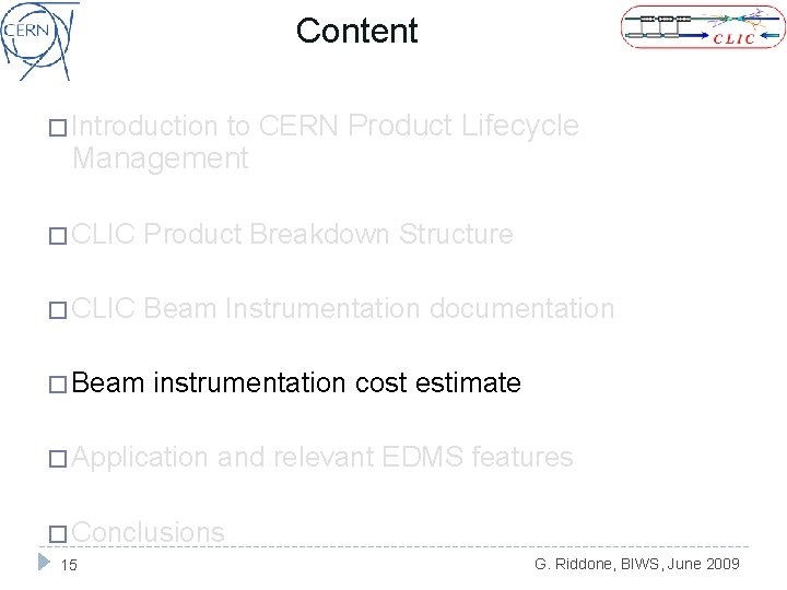 Content � Introduction to CERN Product Lifecycle Management � CLIC Product Breakdown Structure �