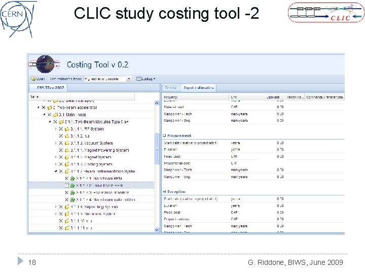 CLIC study costing tool -2 18 G. Riddone, BIWS, June 2009 