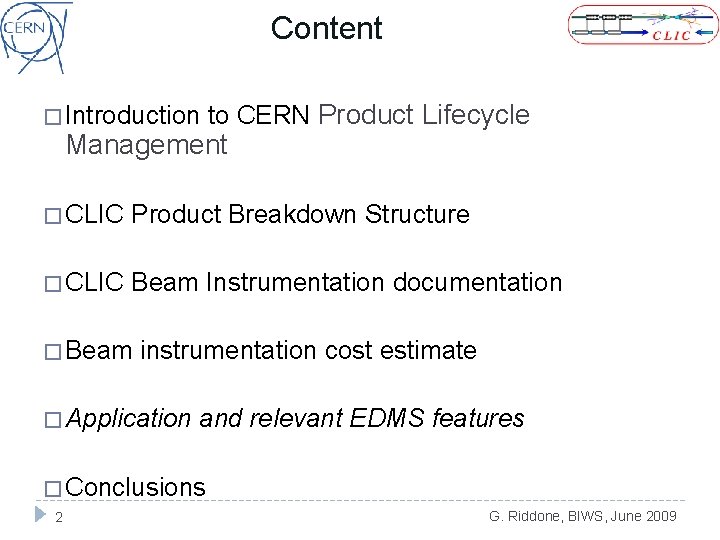 Content � Introduction to CERN Product Lifecycle Management � CLIC Product Breakdown Structure �