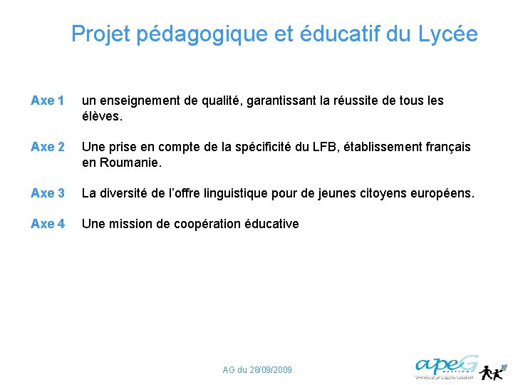 Projet pédagogique et éducatif du Lycée Axe 1 un enseignement de qualité, garantissant la