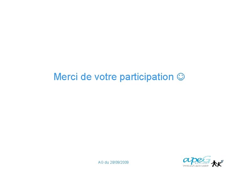 Merci de votre participation AG du 28/09/2009 