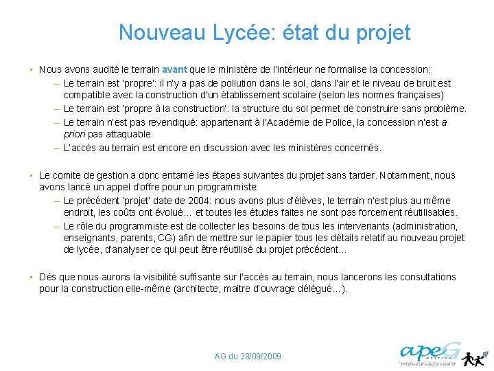 Nouveau Lycée: état du projet • Nous avons audité le terrain avant que le