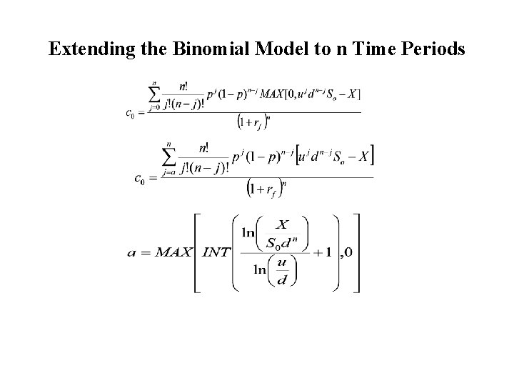 Extending the Binomial Model to n Time Periods 