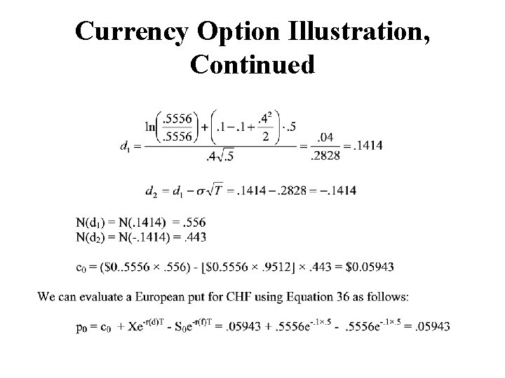 Currency Option Illustration, Continued 