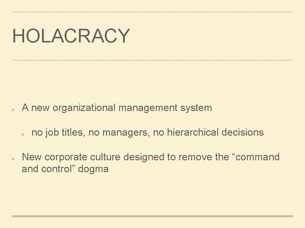 HOLACRACY A new organizational management system no job titles, no managers, no hierarchical decisions