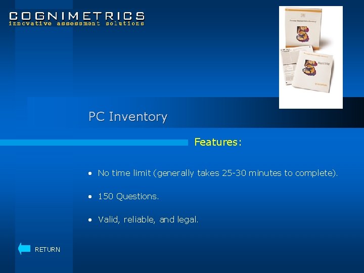 PC Inventory Features: • No time limit (generally takes 25 -30 minutes to complete).