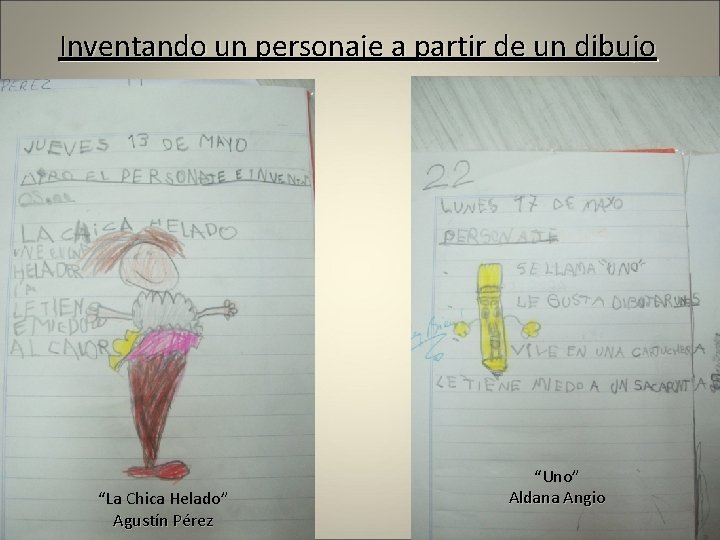 Inventando un personaje a partir de un dibujo “La Chica Helado” Agustín Pérez “Uno”